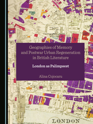 cover image of Geographies of Memory and Postwar Urban Regeneration in British Literature